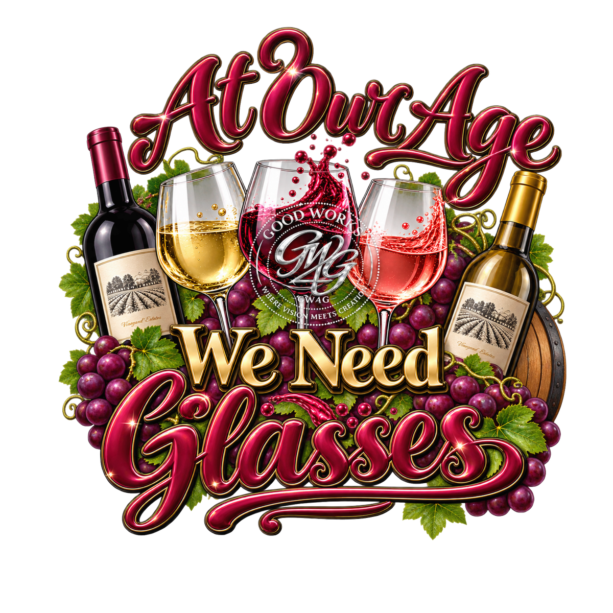 “At Our Age We Need Glasses – Wine Lovers PNG Bundle | 3 Designs”