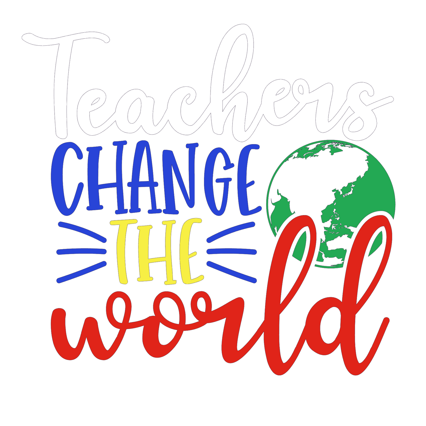 Teacher's Change the World