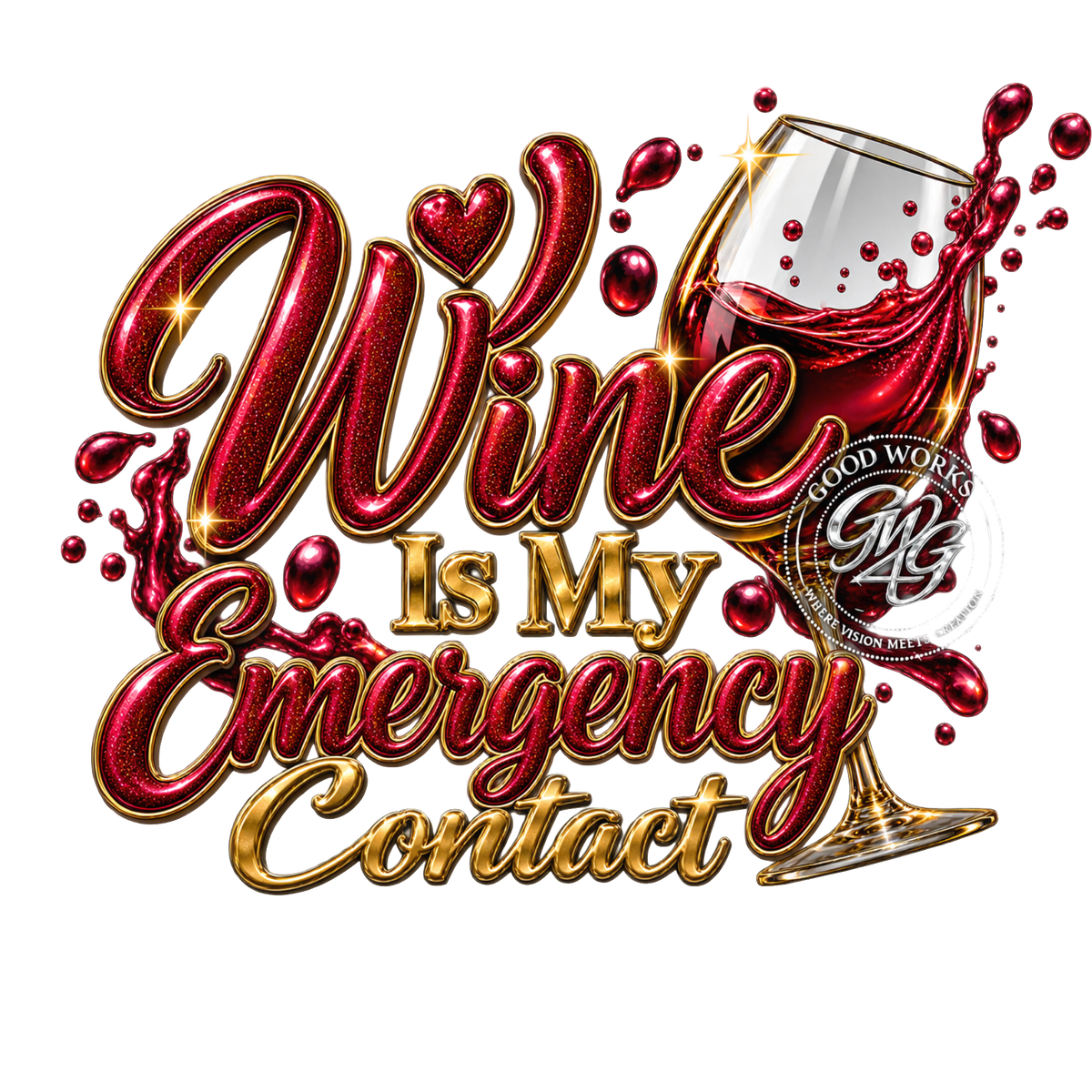 Wine Is My Emergency Contact