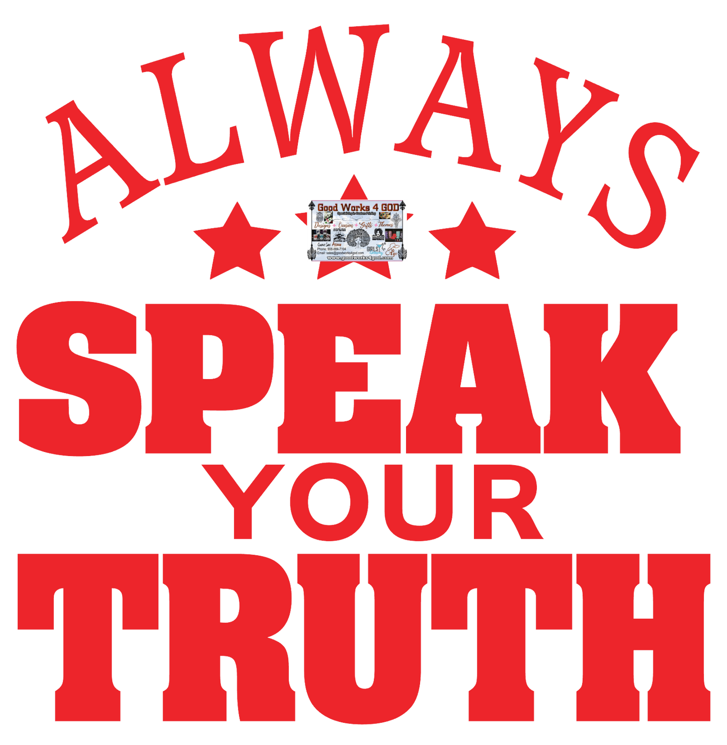Always Speak Your TRUTH