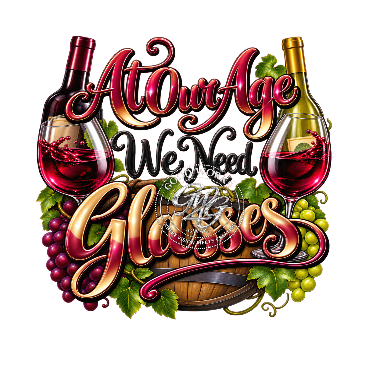 “At Our Age We Need Glasses – Wine Lovers PNG Bundle | 3 Designs”