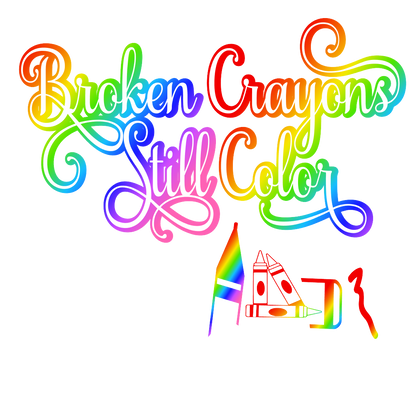 BROKEN Crayons Still Color