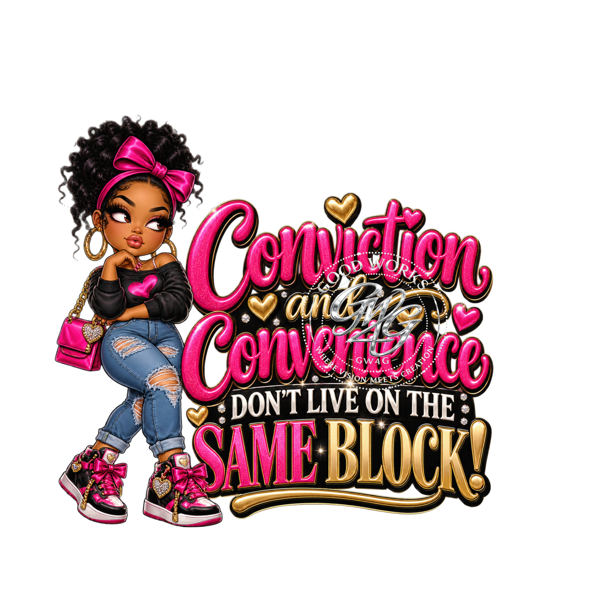 Conviction & Convenience Don't Live on the Same Block! – Digital PNG Download
