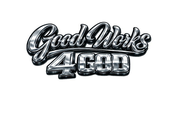 Good Works 4 GOD