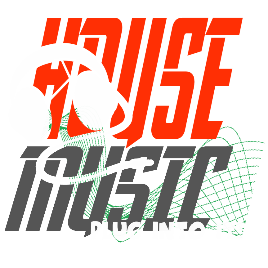 House Music, Just plug into it