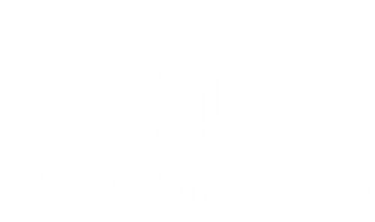 Nah. Rosa Parks 1955