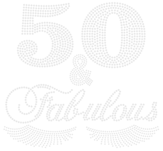 50 & Fabulous Rhinestone