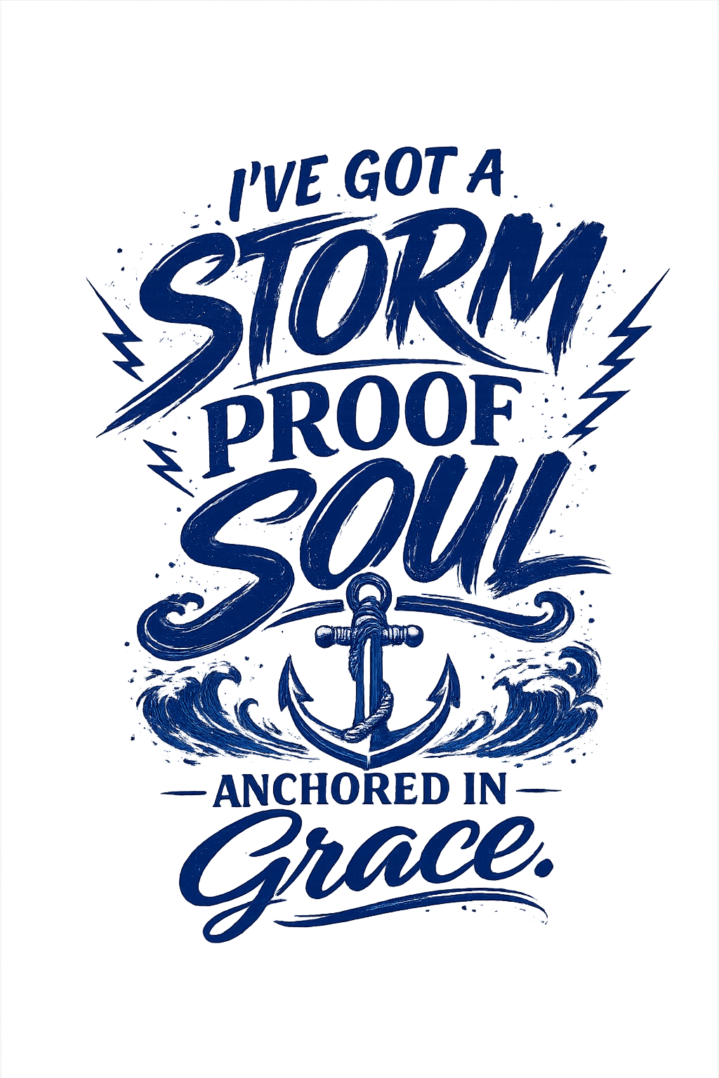 Storm Proof Soul Anchored in Grace