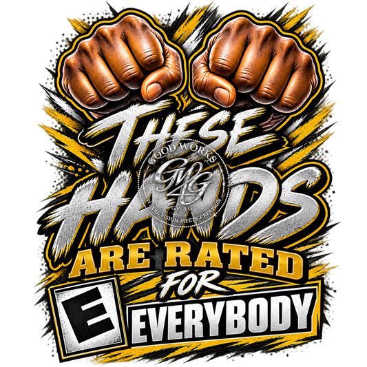 These Hands Are Rated E for EVERYBODY Male