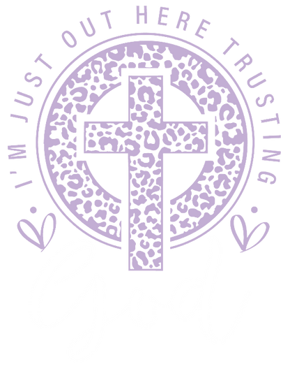 Just out here Trusting GOD