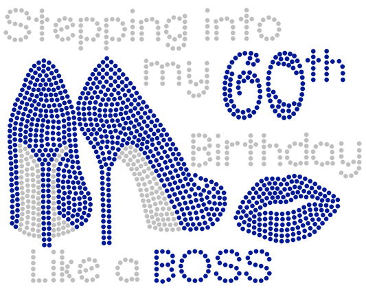 Steppin Into My Birthday Like A Boss