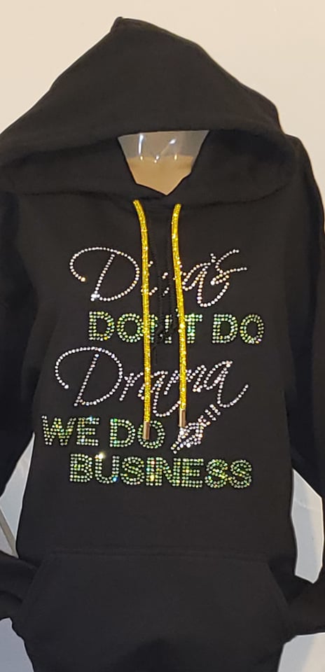 Divas Don't Do Drama We Do Business