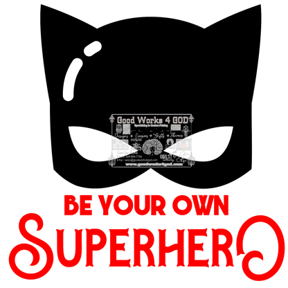 Be Your Own SuperHero