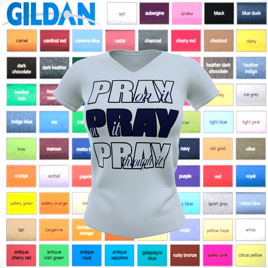 Pray On It, Pray Over It, Pray Through It