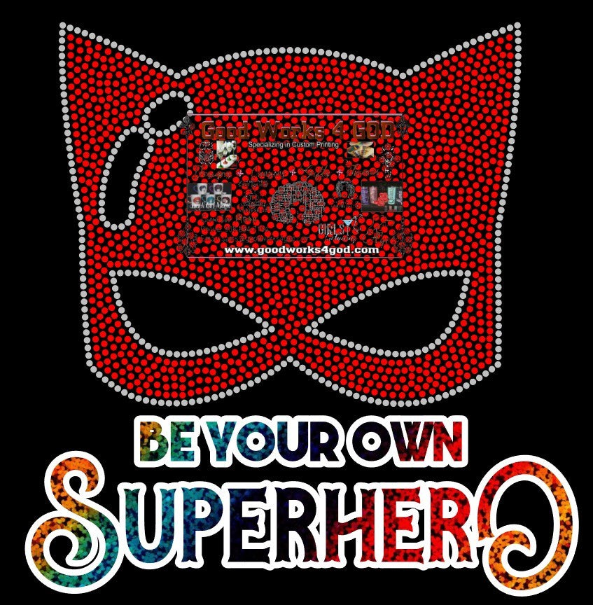 Be Your Own SuperHero